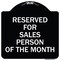 Signmission Reserved for Salesperson of Month Heavy-Gauge Aluminum Architectural Sign, 18" x 18", BW-1818-23174 A-DES-BW-1818-23174 - alternate 1